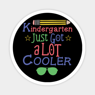 Kindergarten Just Got A Lot Cooler Back To School Boy Magnet